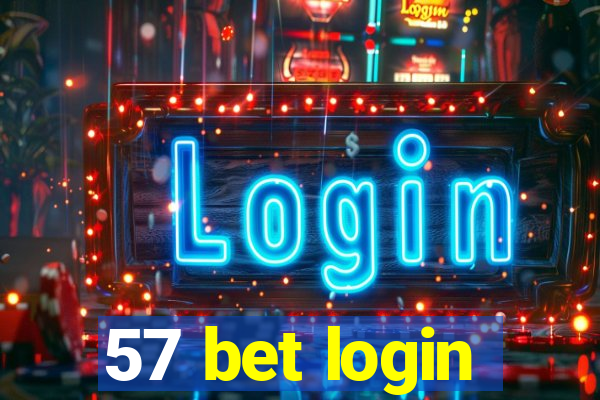 57 bet login